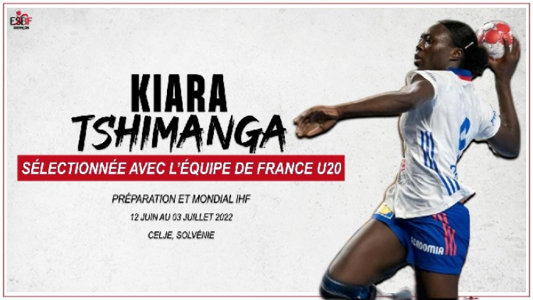 Handball féminin : Kiara Tshimanga va rejoindre l’équipe de France U20