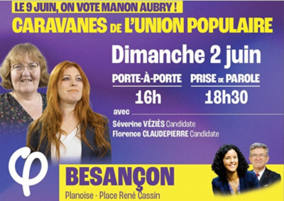 Europ&eacute;ennes : la caravane de l'Union Populaire fait &eacute;tape &agrave; Besan&ccedil;on ce dimanche